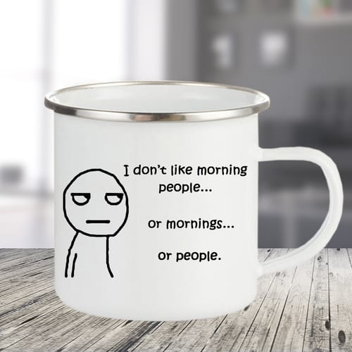 Канче "I don't like morning people, or mornings, or people"
